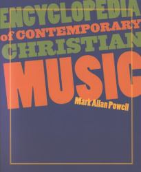 Encyclopedia of Contemporary Christian Music