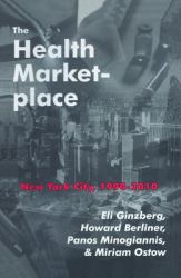 The Health Marketplace : New York City, 1990-2010