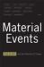 Material Events : Paul de Man and the Afterlife of Theory