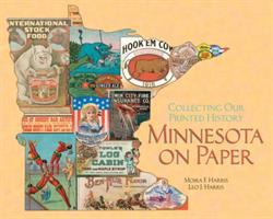 Minnesota on Paper : Collecting Our Printed History