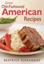 Great Old-Fashioned American Recipes