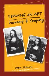 Drawing on Art : Duchamp and Company