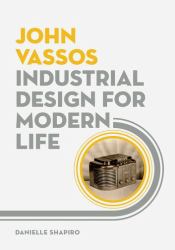 John Vassos : Industrial Design for Modern Life