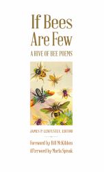 If Bees Are Few : A Hive of Bee Poems