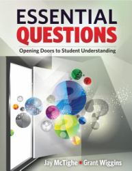 Essential Questions : Opening Doors to Student Understanding