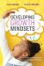 Developing Growth Mindsets : Principles and Practices for Maximizing Students' Potential