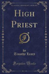 High Priest (Classic Reprint)