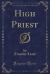 High Priest (Classic Reprint)