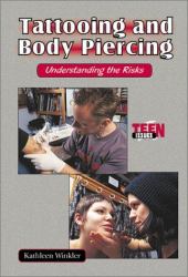 Tattooing and Body Piercing : Understanding the Risks