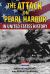 The Attack on Pearl Harbor in United States History