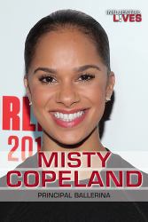 Misty Copeland : Principal Ballerina