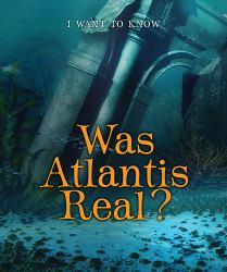 Was Atlantis Real?