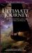 The Ultimate Journey (2nd Edition) : Consciousness and the Mystery of Death