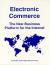 Electronic Commerce : The New Business Platform for the Internet