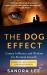 The Dog Effect : Canine Influence and Wisdom for Personal Growth