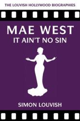 Mae West : It Ain't No Sin