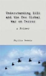 Understanding ISIS and the New Global War on Terror : A Primer