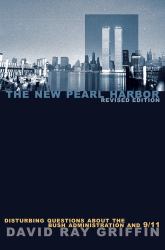 The New Pearl Harbor : Disturbing Questions about the Bush Administration And 9/11