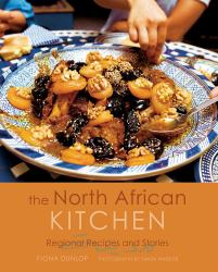 The North African Kitchen : Regional Recipes and Stories