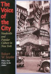 Voice of the City : Vaudeville and Popular Culture in New York