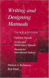 Writing and Designing Manuals : Operator Manuals, Service and Maintenance Manuals for International Markets