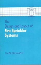 The Design and Layout of Fire Sprinkler Systems