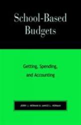 School-Based Budgets : Getting, Spending and Accounting