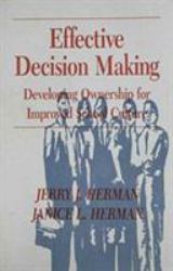 Effective Decision Making : Developing Ownership for Improved School Culture