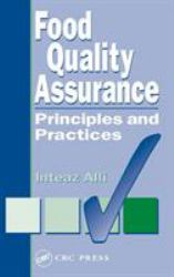 Food Quality Assurance : Principles and Practices