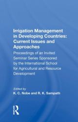 Irrigation Management in Developing Countries : Current Issues and Approaches