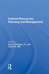 Cultural Resources : Planning and Management