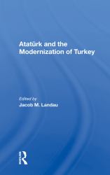 Ataturk and the Modernization of Turkey