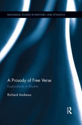 A Prosody of Free Verse : Explorations in Rhythm