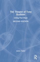 The Theatre of Tony Kushner