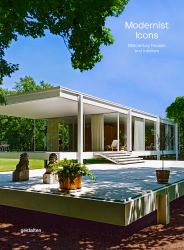 Modernist Icons : Midcentury Houses and Interiors