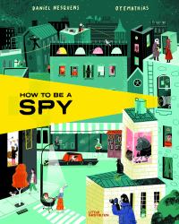 How to Be a Spy