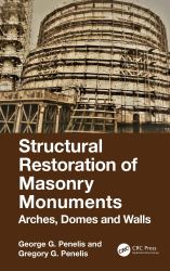 Structural Restoration of Masonry Monuments : Arches, Domes and Walls