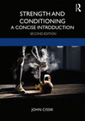 Strength and Conditioning : A Concise Introduction