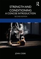 Strength and Conditioning : A Concise Introduction