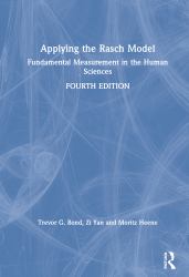 Applying the Rasch Model : Fundamental Measurement in the Human Sciences