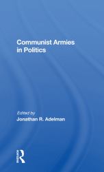 Communist Armies in Politics