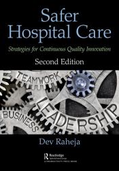 Safer Hospital Care : Strategies for Continuous Improvement, 2nd Edition