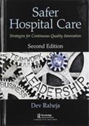 Safer Hospital Care : Strategies for Continuous Improvement, 2nd Edition