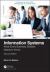 Information Systems : What Every Business Student Needs to Know, Second Edition