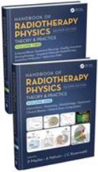 Handbook of Radiotherapy Physics : Theory and Practice, Second Edition, Two Volume Set