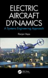 Electric Aircraft Dynamics : A Systems Engineering Approach