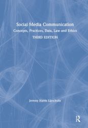 Social Media Communication : Concepts, Practices, Data, Law and Ethics