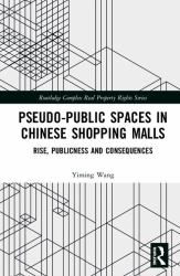 Pseudo-Public Spaces in Chinese Shopping Malls