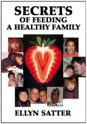 Secrets of Feeding a Healthy Family