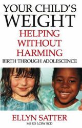 Your Child's Weight : Helping Without Harming